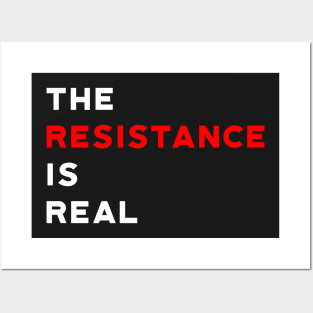 The Resistance is Real Posters and Art